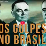 4 GOLPES DE ESTADO QUE MUDARAM O BRASIL